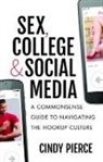 Cindy Pierce - Sex, College, and Social Media