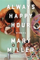 Mary Miller, Miller Mary - Always Happy Hour