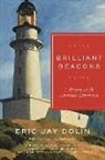 Eric Jay Dolin - Brilliant Beacons: A History of the American Lighthouse