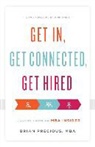 Brian Precious Mba, Brian Precious, Mba Brian Precious, Brian Precious MBA - Get In, Get Connected, Get Hired: Lessons from an MBA Insider