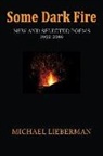 Michael Lieberman - Some Dark Fire