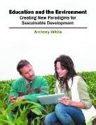 Anthony White - Education and the Environment