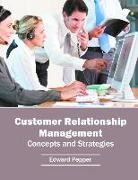 Edward Pepper - Customer Relationship Management