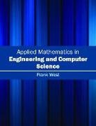 Frank West - Applied Mathematics in Engineering and Computer Science