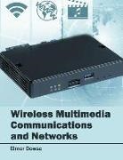 Elmer Dowse - Wireless Multimedia Communications and Networks