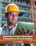 Liam Hopkins - Dynamics of Labor Market and Economics in the 21st Century