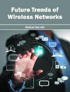 Rafael Barrett - Future Trends of Wireless Networks