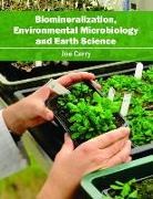 Joe Carry - Biomineralization, Environmental Microbiology and Earth Science