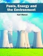 Kurt Marcel - Fuels, Energy and the Environment
