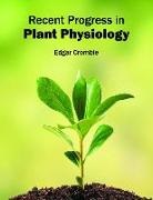 Edgar Crombie - Recent Progress in Plant Physiology