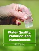 Raven Spoon - Water Quality, Pollution and Management