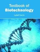 Lydell Norris - Textbook of Biotechnology