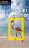 Christopher Baker, Christopher P Baker, Christopher P. Baker, Gilles Mingasson, Gilles Mingasson - National Geographic Traveler: Dominican Republic, 3rd Edition