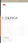 Gavin Ortlund, Lane T Dennis, Dane Ortlund, Dane C Ortlund, Dane C. Ortlund, J I Packer... - 1–2 Kings