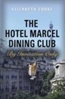 Elizabeth Cooke - The Hotel Marcel Dining Club