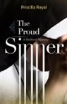Priscilla Royal, Royal Priscilla - The Proud Sinner