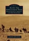 Leonard M Adkins, Leonard M. Adkins, Appalachian Trail Conservancy - Along the Appalachian Trail
