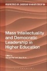 Richard Hall, Joss Winn, Joss (University of Lincoln Winn, Joss Hall Winn, Camilla Erskine, Professor Richard (De Montfort University Hall... - Mass Intellectuality and Democratic Leadership in Higher Education