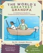 Morris, Dr Joseph Morris, Joseph Morris - The World's Greatest Grandpa