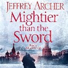 Jeffrey Archer, Alex Jennings - Mightier Than the Sword (Hörbuch)