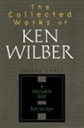 Ken Wilber - The Collected Works of Ken Wilber, Volume 3
