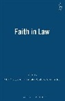 Sionaidh Douglas-Scott, Peter Oliver, Vi Tadros, Sionaidh Douglas-Scott, Peter Oliver, Sionadh Douglas Scott... - Faith in Law