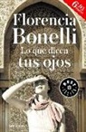Florencia Bonelli, Florencia Bonelli Furey - Lo que dicen tus ojos