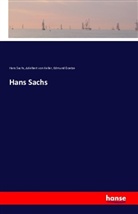 Edmund Goetze, Adelbert vo Keller, Adelbert Von Keller, Han Sachs, Hans Sachs - Hans Sachs