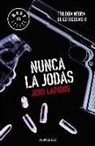 Jens Lapidus - Nunca la jodas