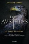 José Luis Corral, José Luis Corral Lafuente - Los Austrias (El vuelo del águila)