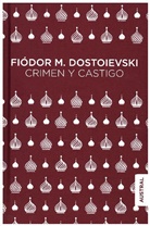 Fjodor M. Dostojewskij - Crimen y castigo