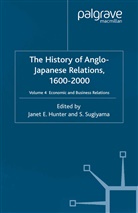 S. Sugiyama, J Hunter, J. Hunter, Sugiyama, S. Sugiyama - History of Anglo-Japanese Relations 1600-2000
