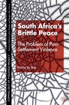 P Toit, P. Toit, Peirre Du Toit - South Africa''s Brittle Peace