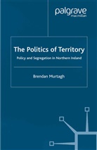 B Murtagh, B. Murtagh, Ben Murtagh - Politics of Territory