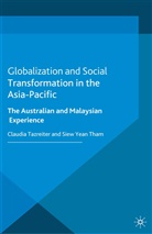 C Tham Tazreiter, Claudia Tham Tazreiter, Tazreiter, C Tazreiter, C. Tazreiter, Tham... - Globalization and Social Transformation in the Asia-Pacific