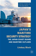 L Black, L. Black, Lindsay Black - Japan''s Maritime Security Strategy