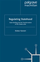 S Hameiri, S. Hameiri, Shahar Hameiri - Regulating Statehood