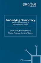 Birch, S Birch, S. Birch, S. Millard Birch, Millard, F Millard... - Embodying Democracy