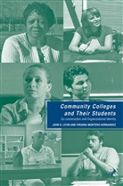 Levin, J Levin, J. Levin, J. Montero-Hernandez Levin, John S. Levin, Kenneth A Loparo... - Community Colleges and Their Students
