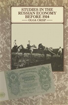Olga Crisp - Studies in the Russian Economy Before 1914