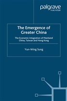 Y Sung, Y. Sung, Yun-Wing Sung - Emergence of Greater China