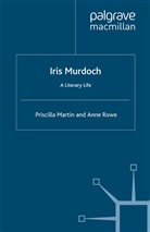 Martin, P Martin, P. Martin, Priscilla Martin, Priscilla Rowe Martin, A. Rowe... - Iris Murdoch