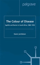 K Jochelson, K. Jochelson, Karen Jochelson - Colour of Disease