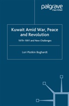 Lori Plotkin Boghardt, Lori Plotkin Boghardt - Kuwait Amid War, Peace and Revolution