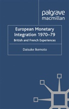 D Ikemoto, D. Ikemoto, Daisuke Ikemoto - European Monetary Integration 1970-79