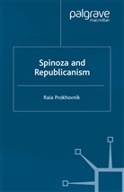 R Prokhovnik, R. Prokhovnik, Raia Prokhovnik - Spinoza and Republicanism