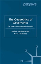 A Kakabadse, A. Kakabadse, Andrew Kakabadse - Geopolitics of Governance