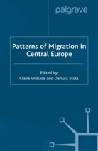 C. Stola Wallace, Stola, Stola, D. Stola, Wallace, C Wallace... - Patterns of Migration in Central Europe