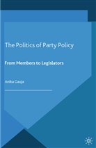 A Gauja, A. Gauja, Anika Gauja - Politics of Party Policy