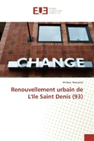 Michael Herscovici - Renouvellement urbain de L'Ile Saint Denis (93)